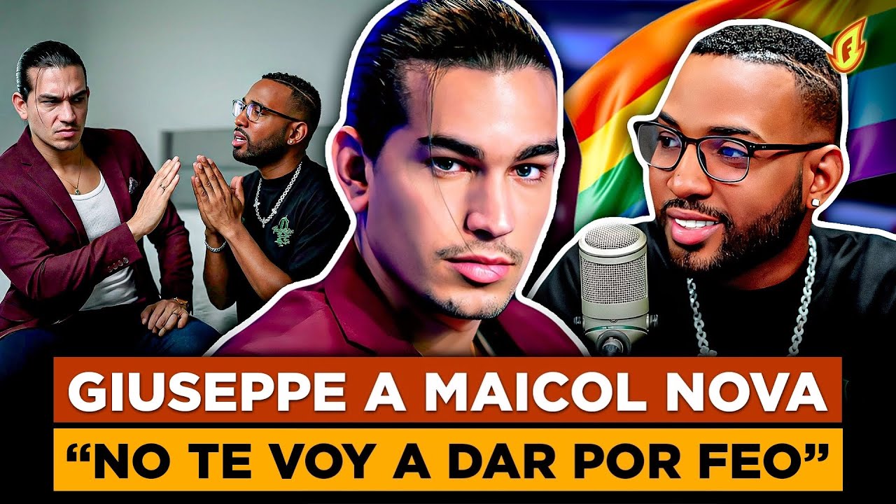 GIUSEPPE PONE CLARO A MAICOL NOVA QUE NO SE LO VA A ENCHUFAR POR FEO “LO INVITA A SALIR DEL CLÓSET”