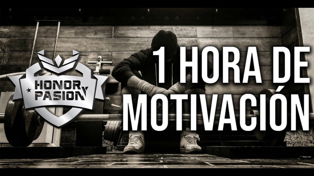MOTIVACI&Oacute;N HONOR Y PASI&Oacute;N 1 HORA - ESPA&Ntilde;OL LATINO - MOTIVACI&Oacute;N 2021🔥
