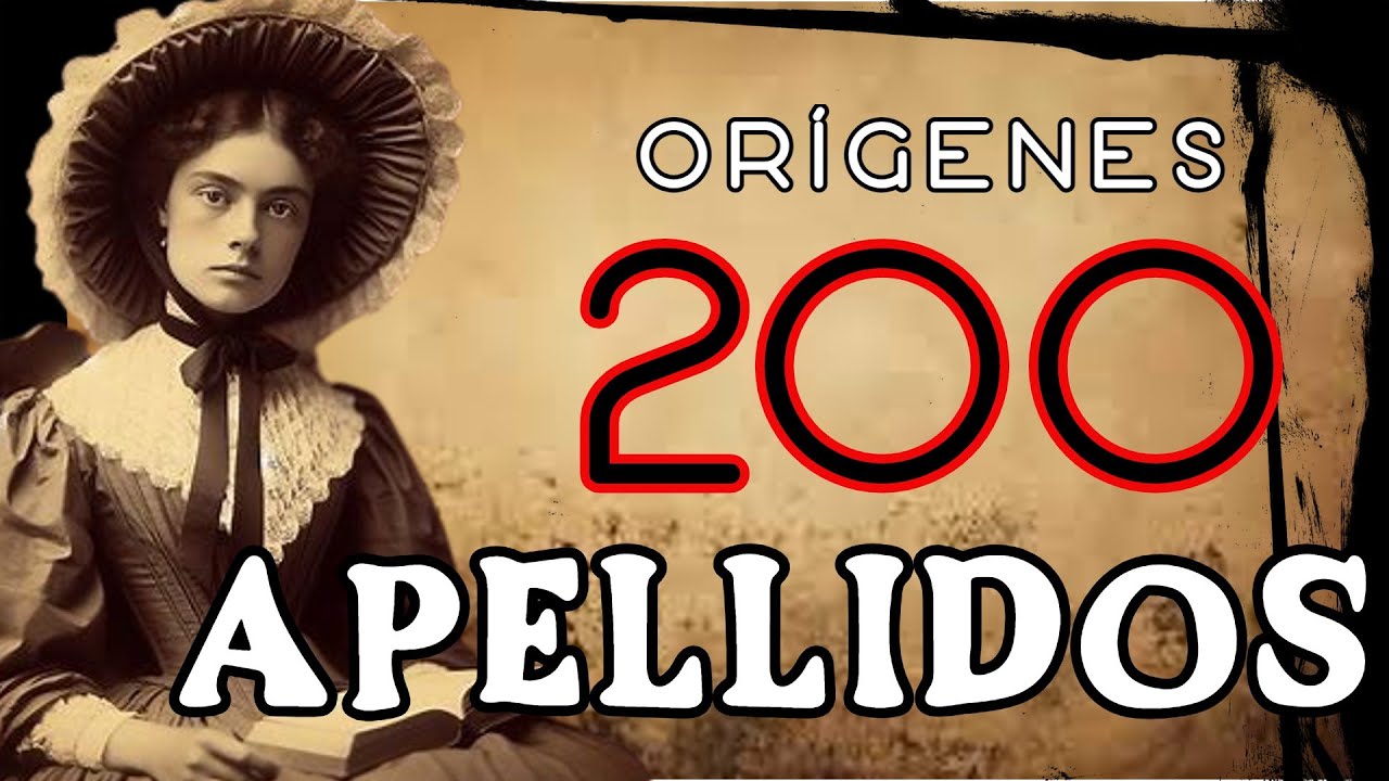 ANALIZO el MISTERIO de 200 APELLIDOS 👁️&iquest;De D&Oacute;NDE VIENES? la HISTORIA de TU FAMILIA