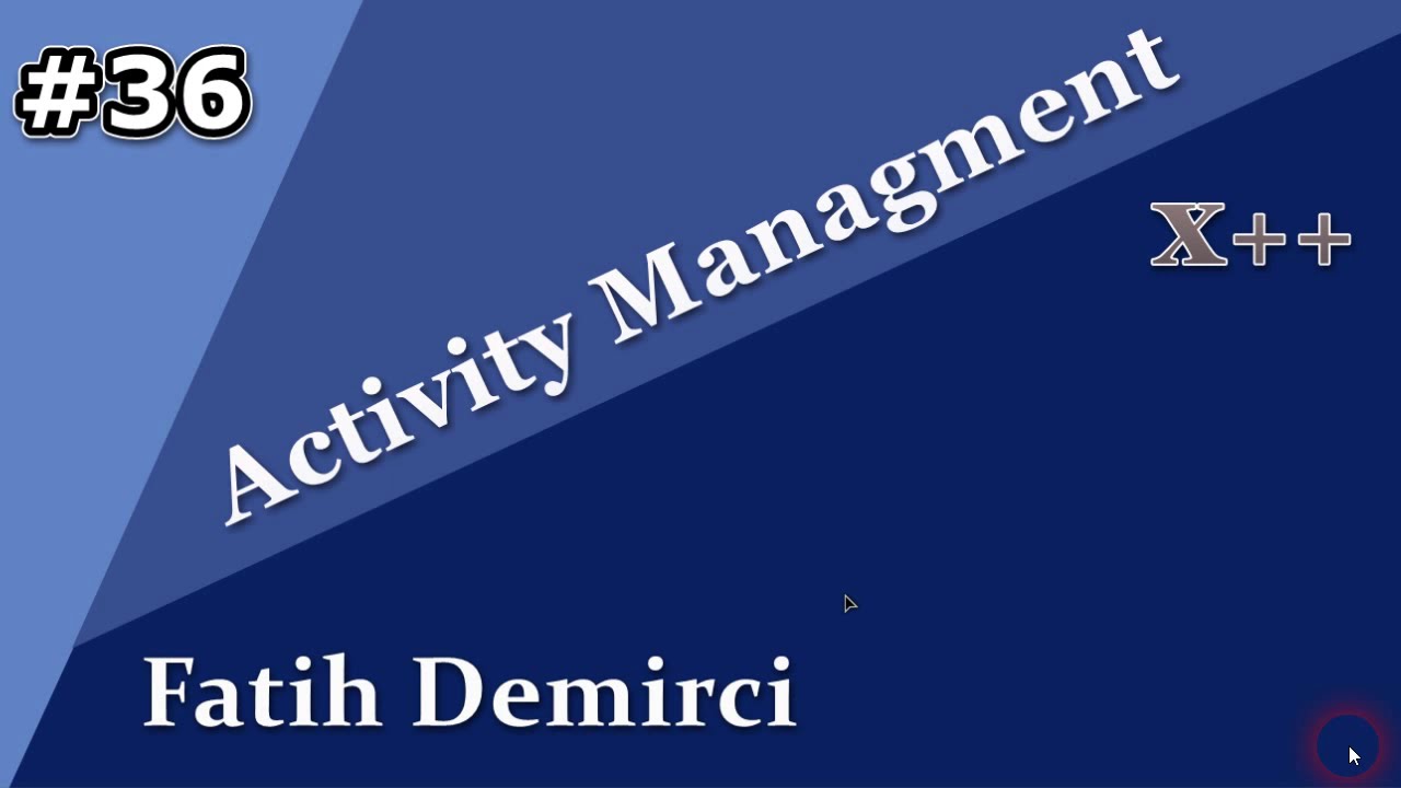 X++ :Activity Managment 36- Debuging.
