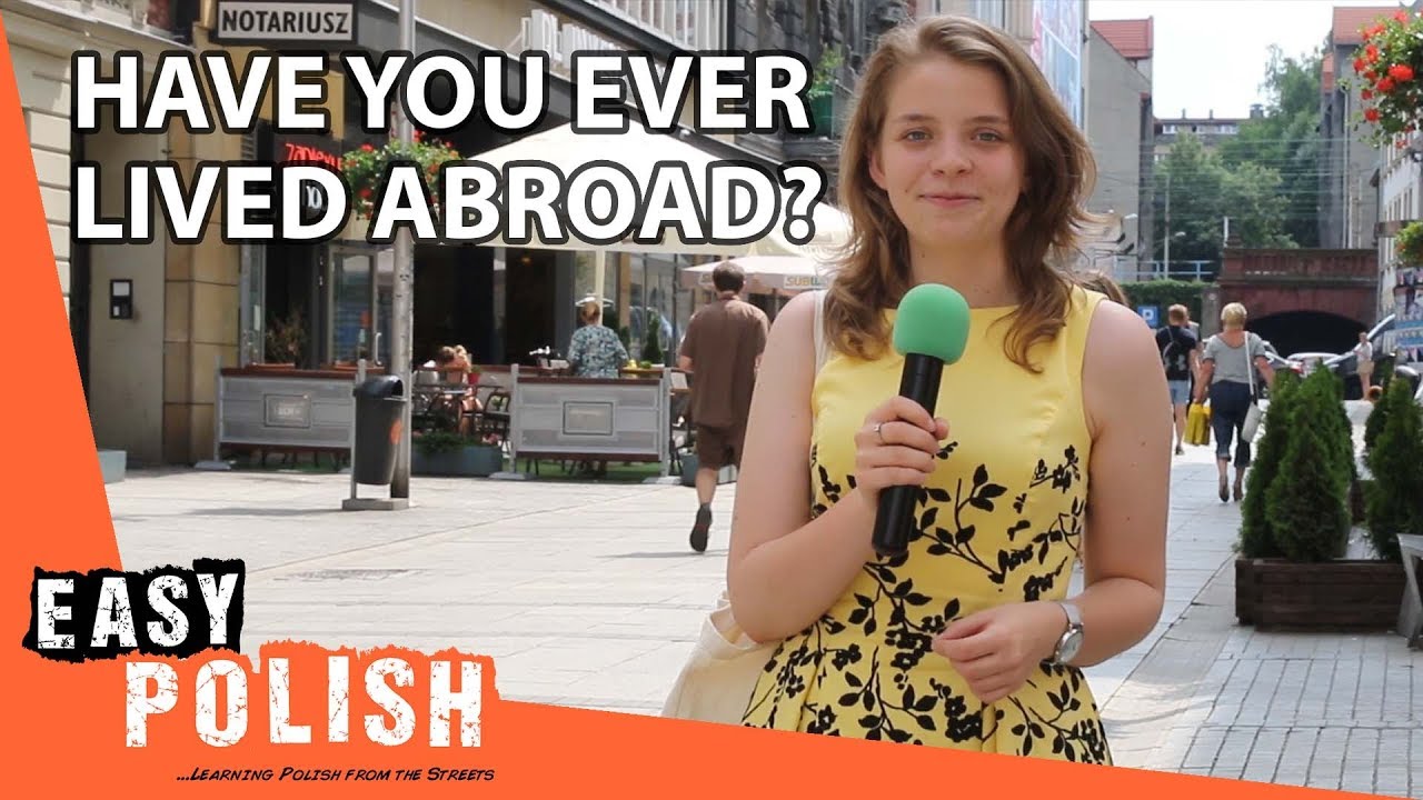 Have you ever lived abroad? | Easy Polish 89