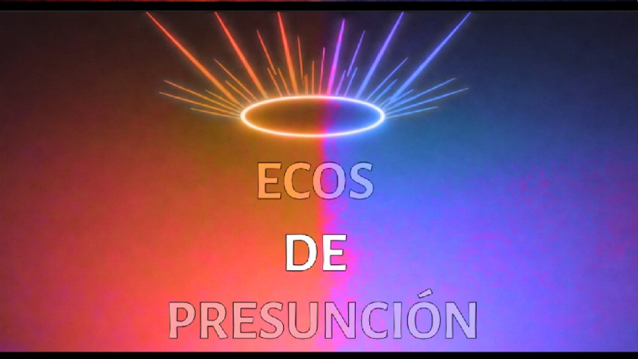 ECOS DE PRESUNCIÓN - Zedicul