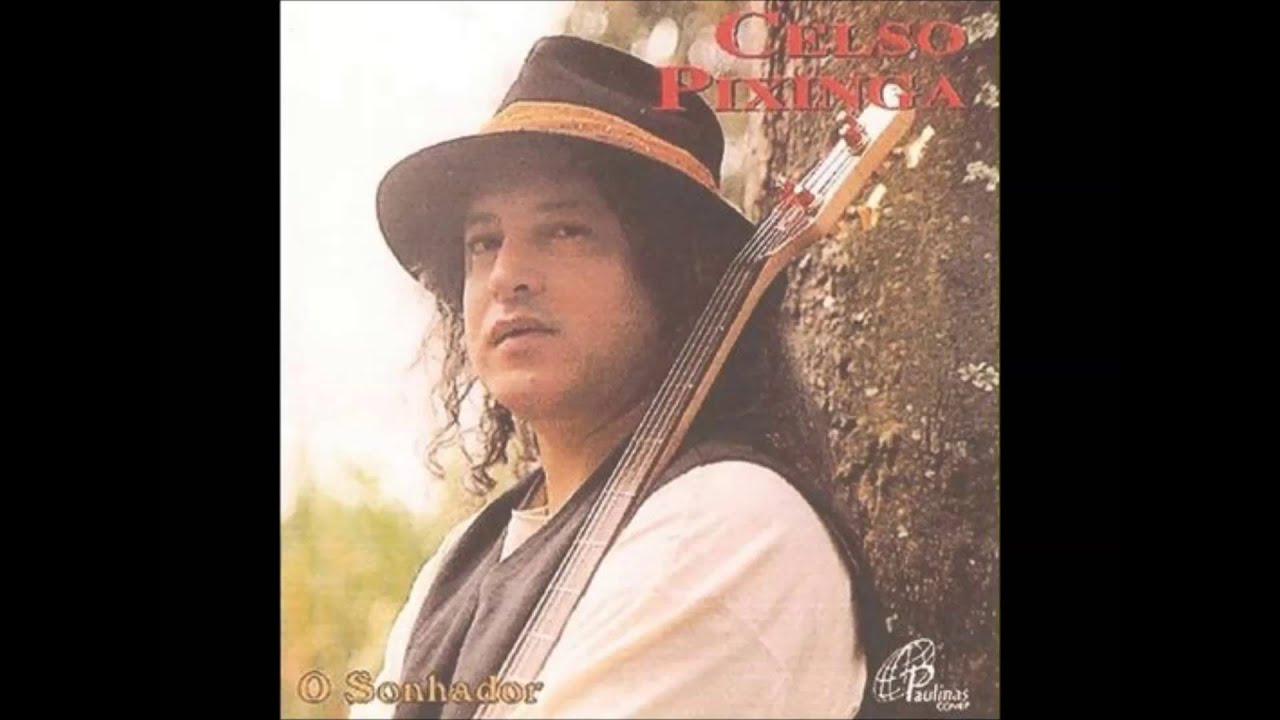 Celso Pixinga - O Sonhador