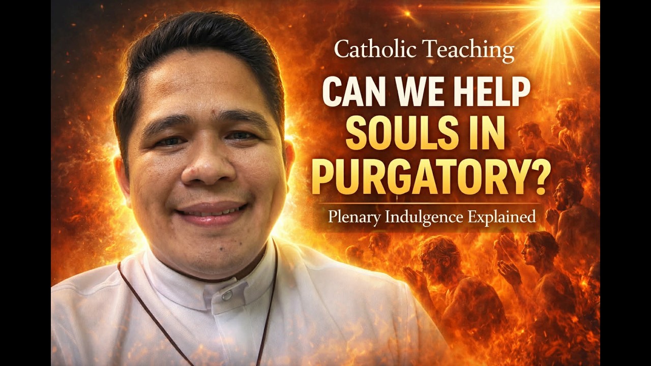 Rev.Fr.Darwin Gitgano - CAN WE HELP SOULS IN PURGATORY?