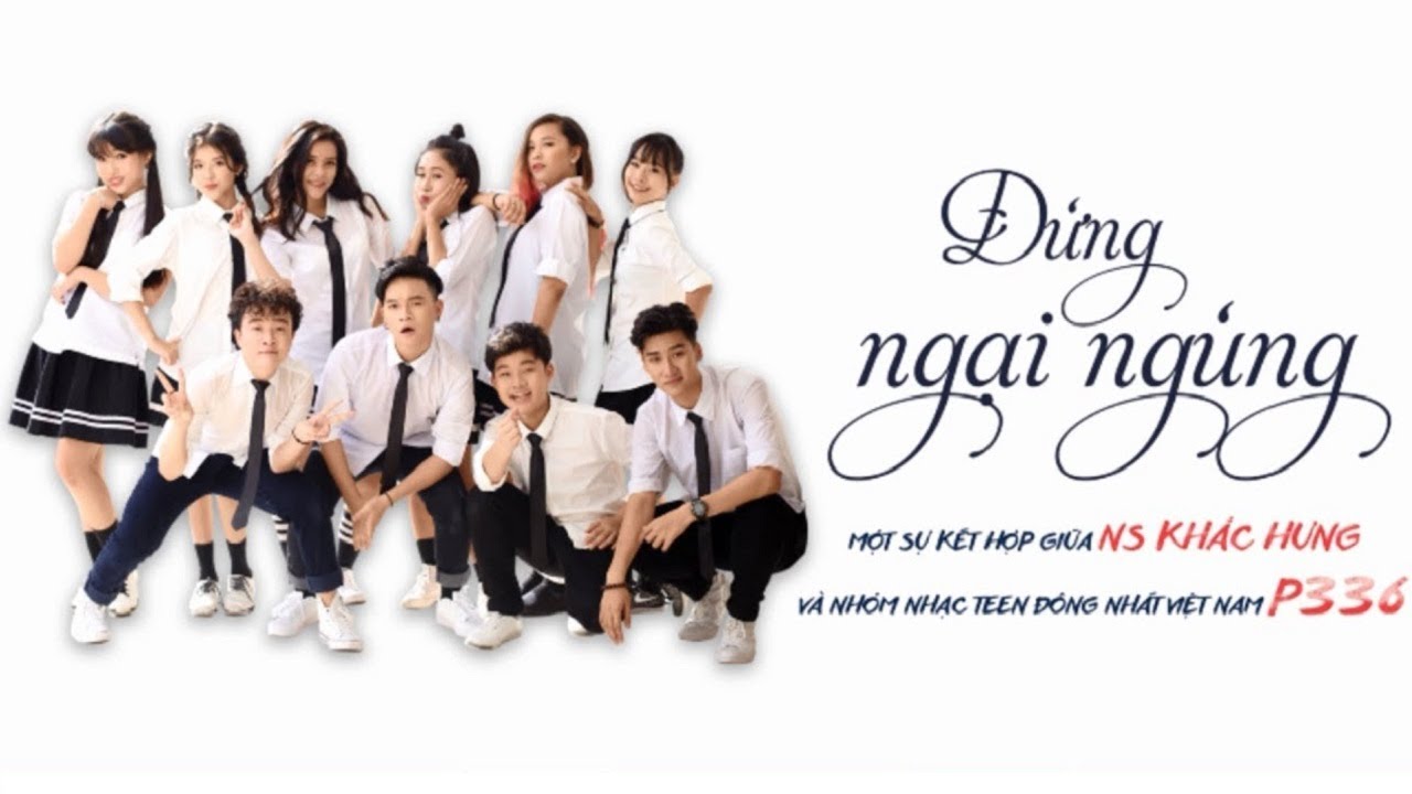 ĐỪNG NGẠI NGÙNG (DON’T BE SHY) - KHẮC HƯNG X P336 BAND | OFFICIAL MV 4K