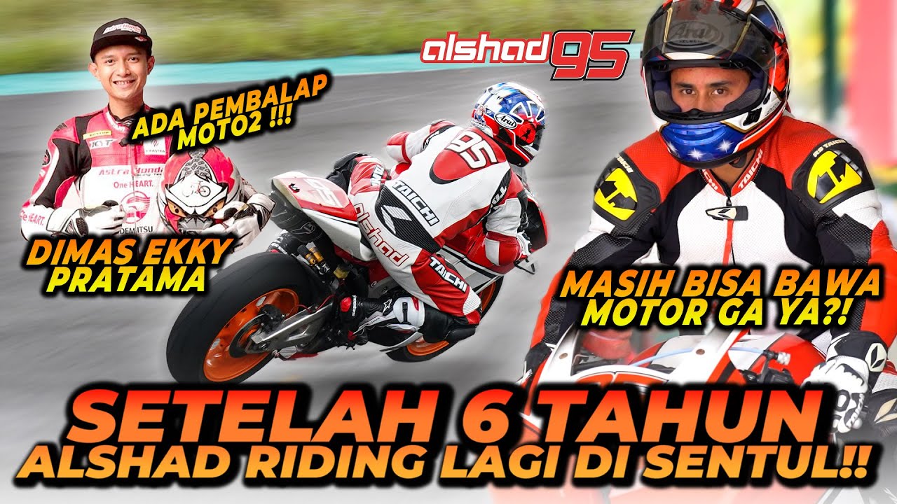 ALSHAD KEMBALI RIDING KE SENTUL SETELAH 6 TAHUN VAKUM ! MASIH BISA BAWA MOTOR GA YA ?!