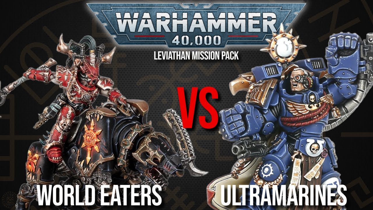 World Eaters Vs Space Marines - Warhammer 40k Battle Report
