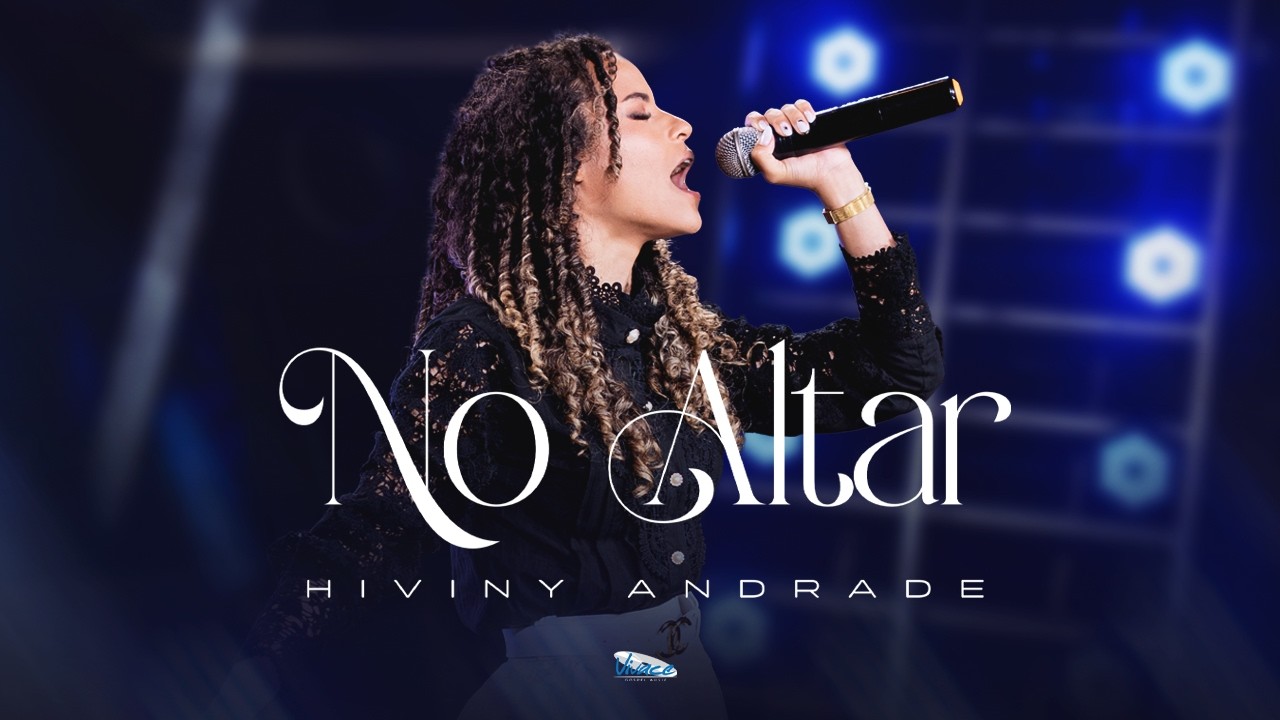 Hiviny Andrade | No Altar [CLIPE OFICIAL]