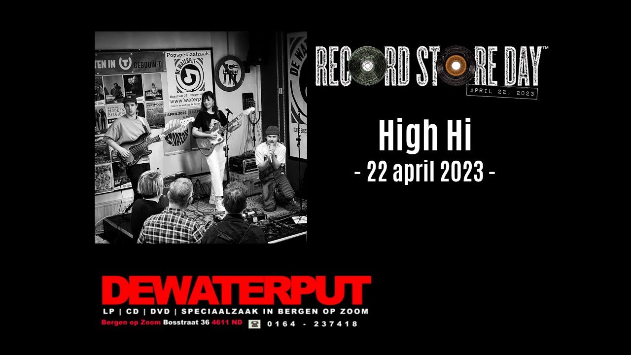 High Hi - All Cool All Fine (Waterput Instore Live)
