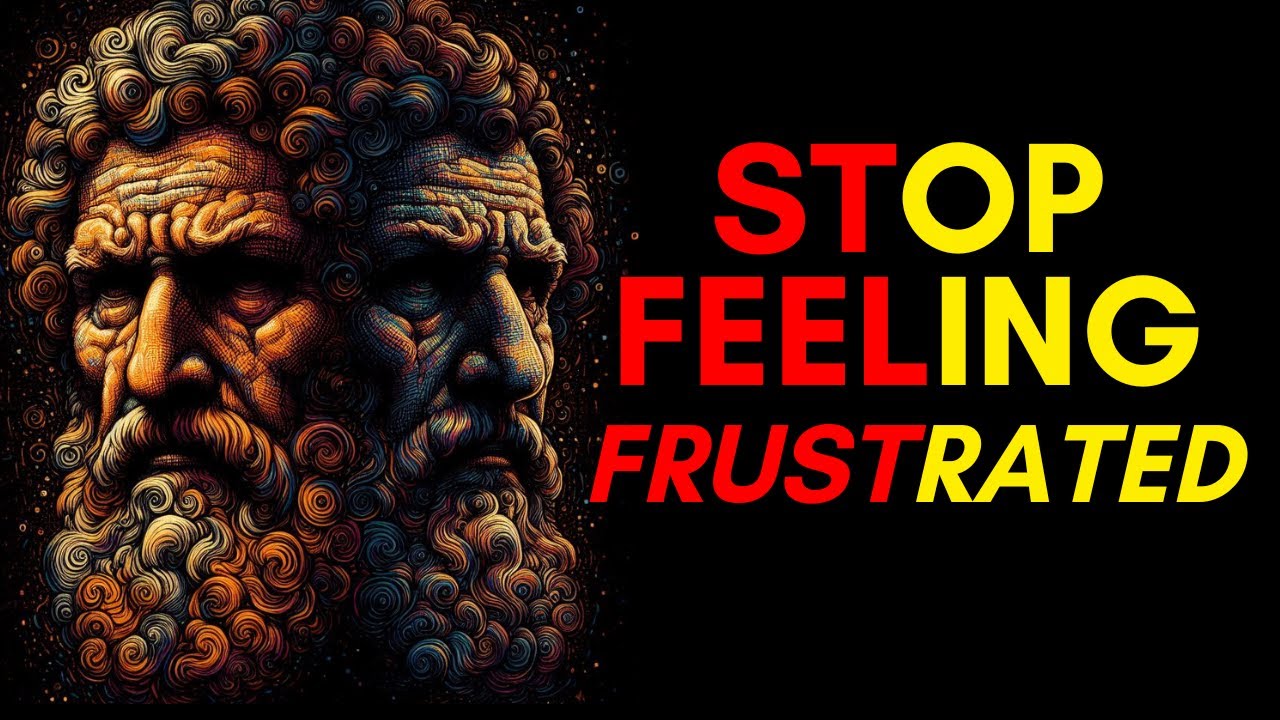7 Stoic Practices To HANDLE FRUSTRATION  | Stoicism Philosophy | Stoic