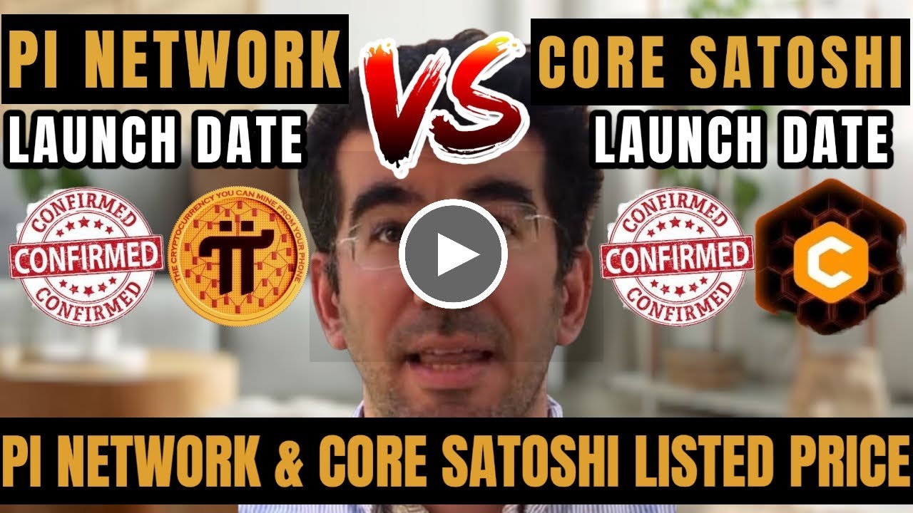 Latest Price Update for PI NETWORK VS CORE DAO SATOSHI, Which One is Worth More? | Launch Date Here
