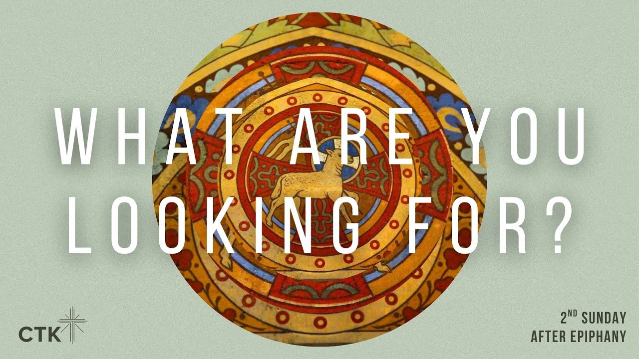 Второе воскресенье после Богоявления — Что вы ищете? #ctkchurch #wedothingsdifferently
