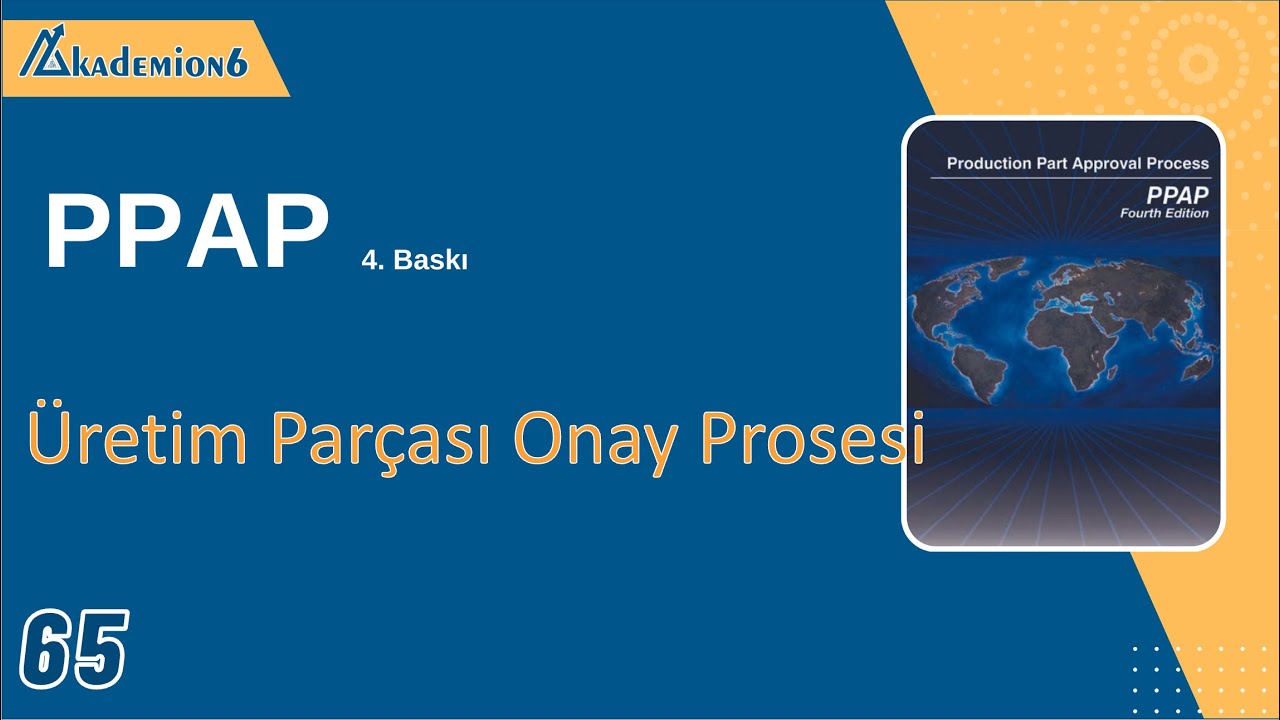 PPAP v4 Üretim Parçası Onay Prosesi