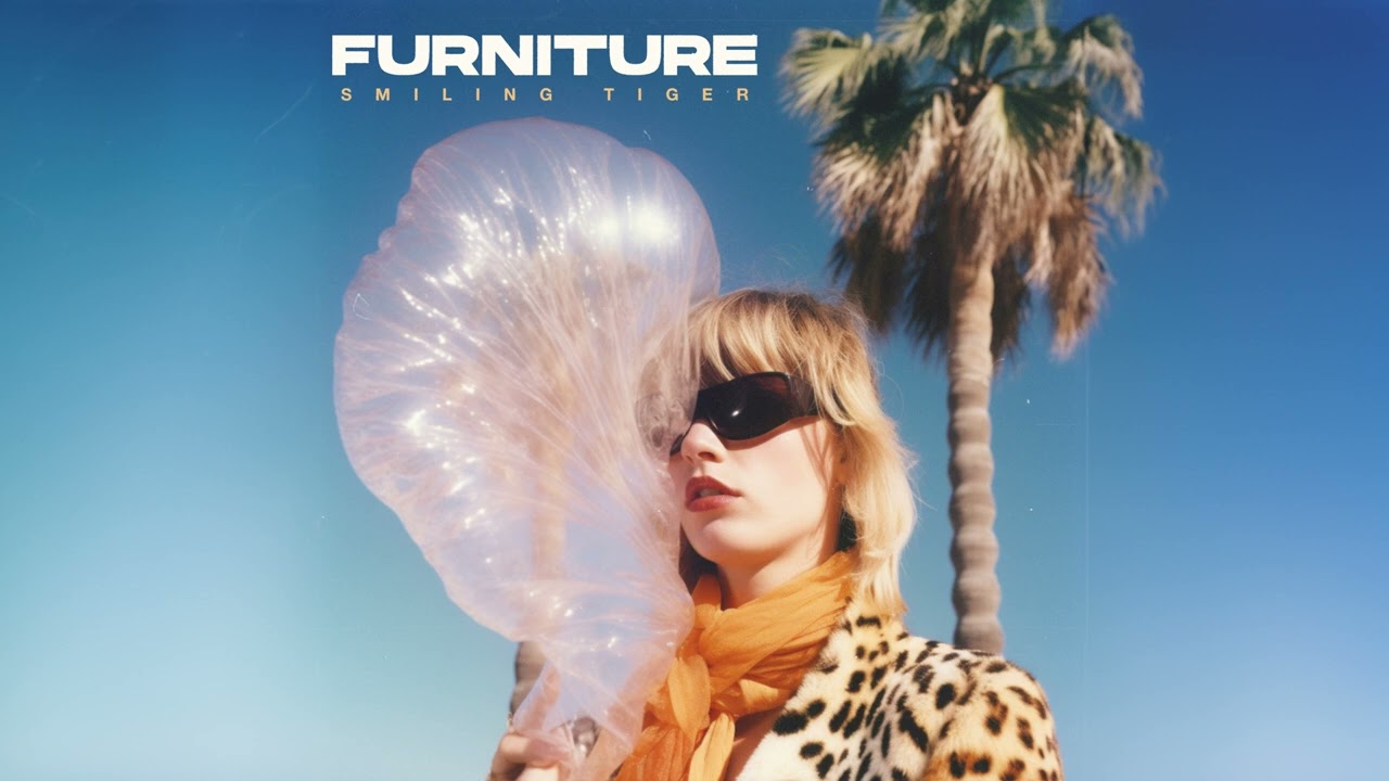 Furniture - Smiling Tiger (Official Audio)