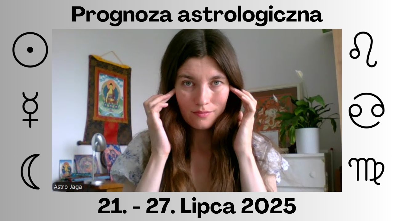 Sezon Lwa - Prognoza Astrologiczna na 21.-27. Lipca 2025