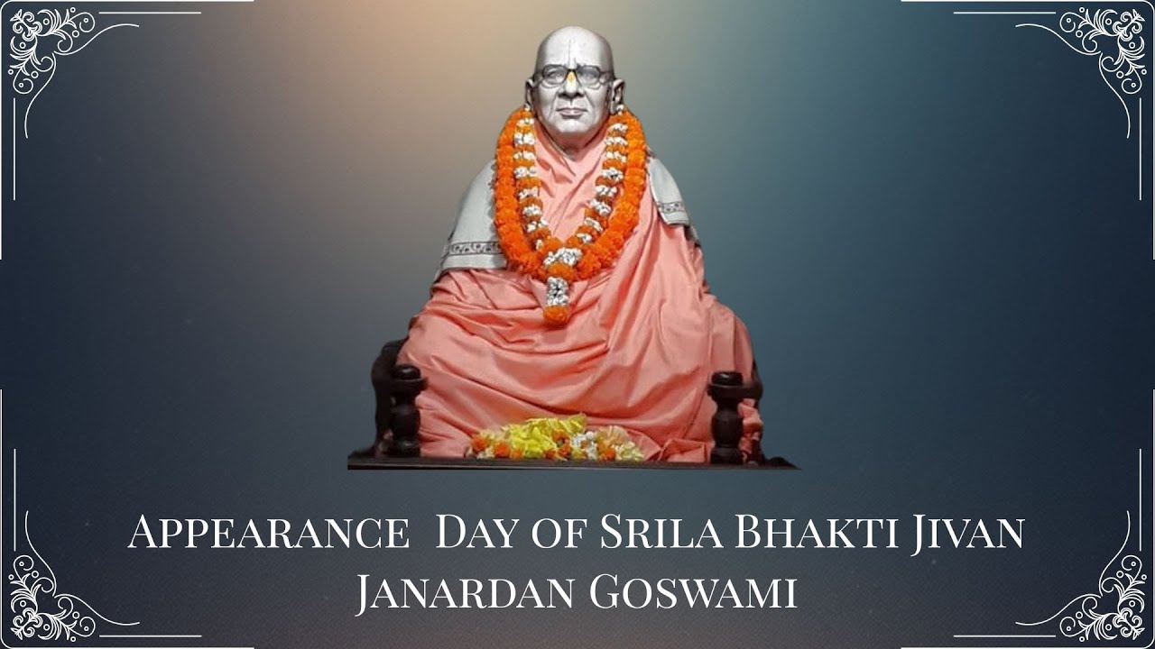 Appearance Day of Srila Bhakti Jivan Janardan Goswami