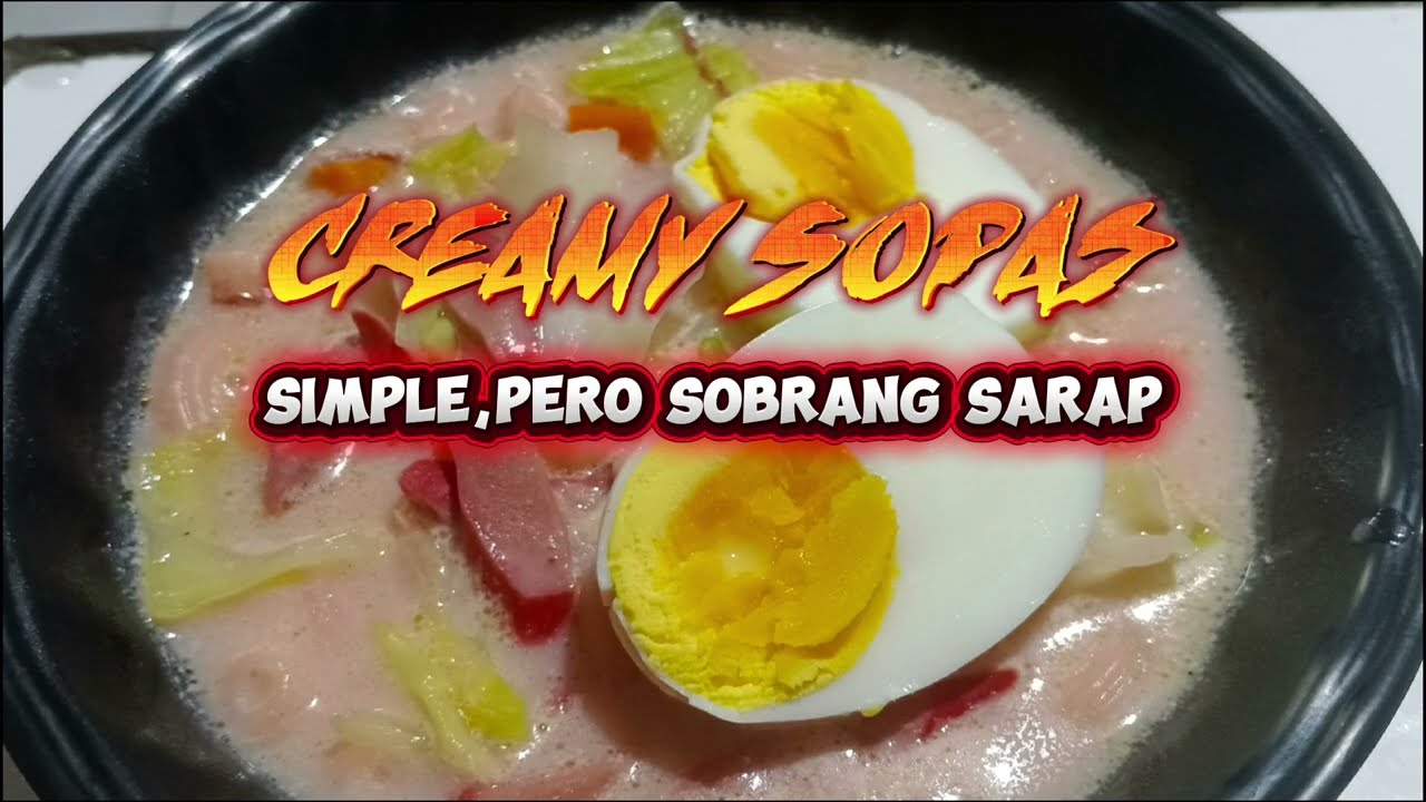 Creamy Sopas - Simple lang pero Sobrang Sarap