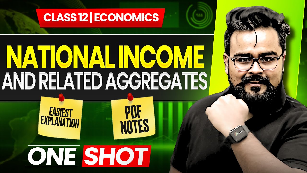 National Income and Related Aggregates Class 12 One Shot | Macroeconomics | GAURAV JAIN