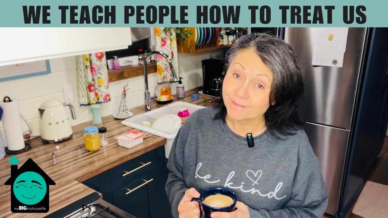 We Teach People How To Treat Us