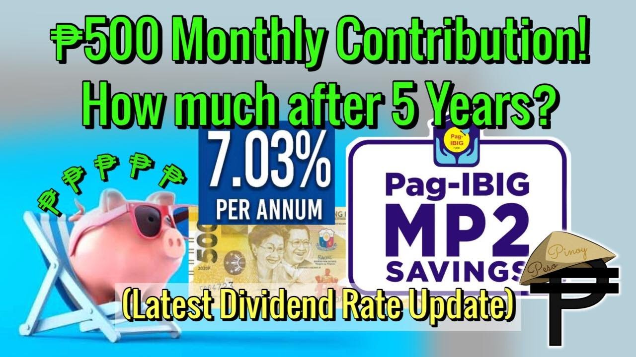 ₱500 Pag-Ibig MP2 Monthly Contribution! How much after 5 Years?