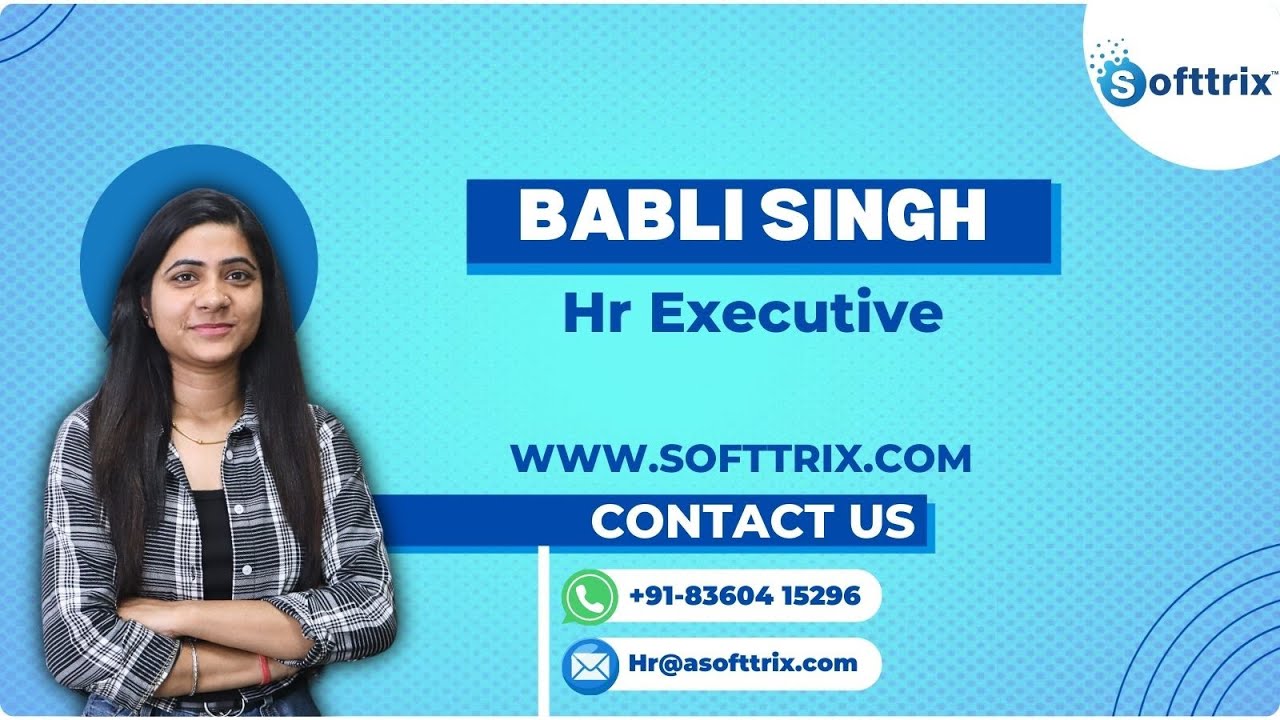 Babli Singh - HR Executive | Softtrix