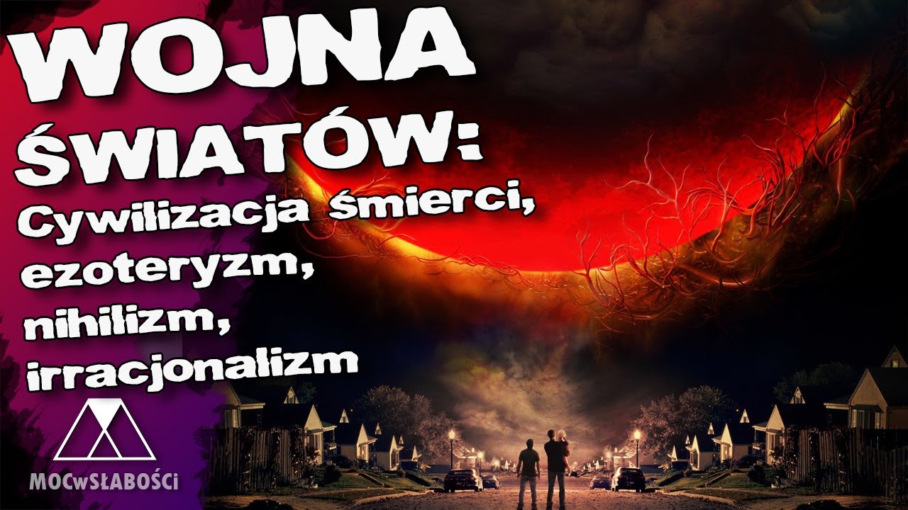 WOJNA ŚWIAT&Oacute;W: Cywilizacja śmierci, ezoteryzm, nihilizm, irracjonalizm