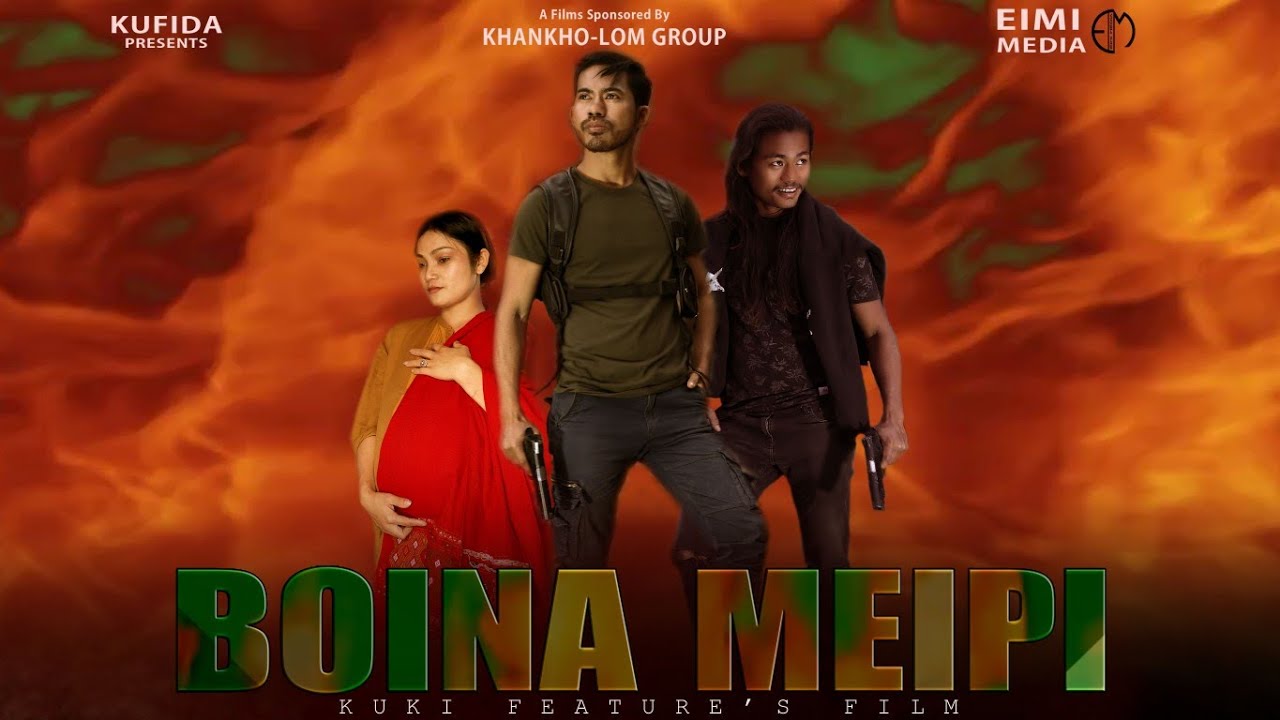 Boina meipi Full Movies, Kuki Feature's Film, part 1&2 ( Fury )
