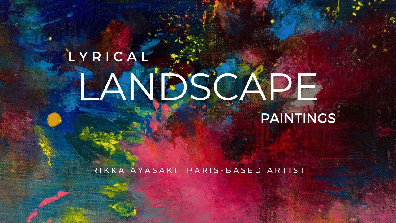 A RICH COLOR LANDSCAPE PAINTINGS by Rikka Ayasaki 