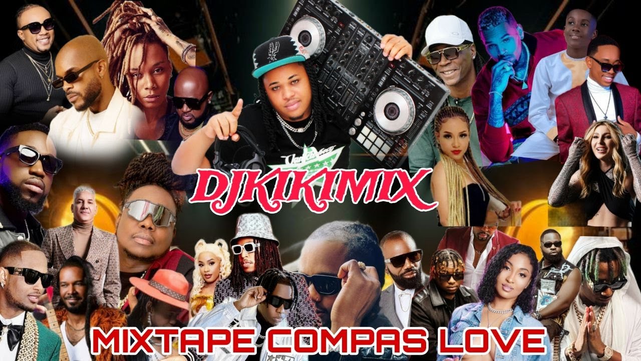 #Best #mixtape #compas 2024 #WadousPaw DJKIKIMIX new hit #haitian