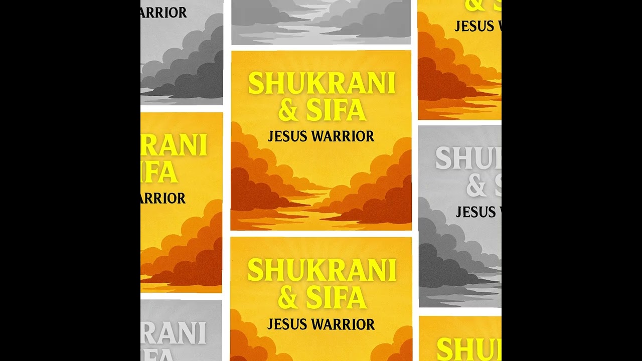 Shukrani & Sifa~ Jesus Warrior