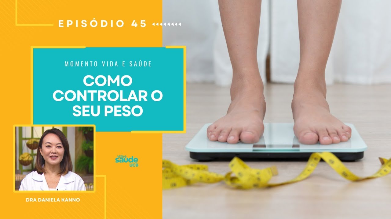 EP 45 - COMO CONTROLAR O PESO | MOMENTO VIDA E SAÚDE