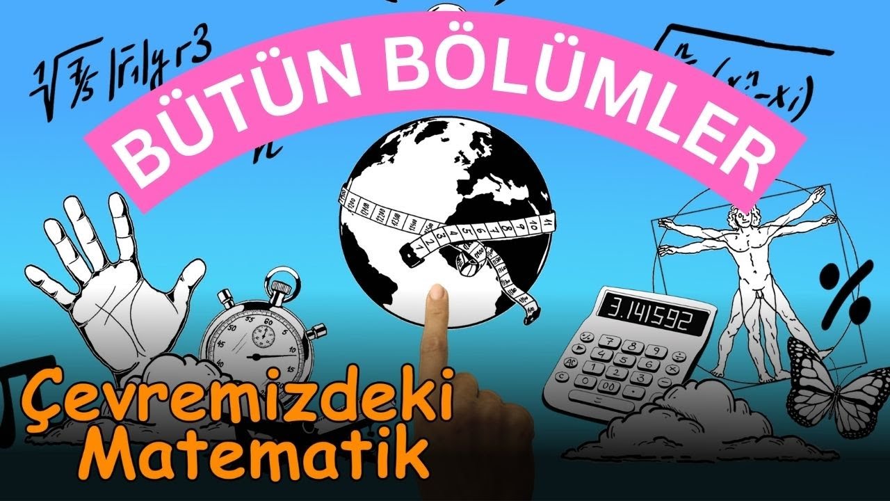 ÇEVREMİZDEKİ MATEMATİK | 1. Sezon - Bütün Bölümler | Da Vinci