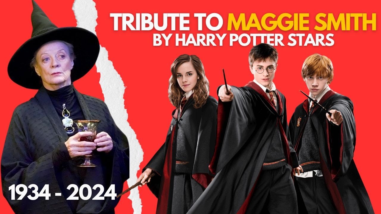 Tribute to Maggie Smith by Harry Potter Stars