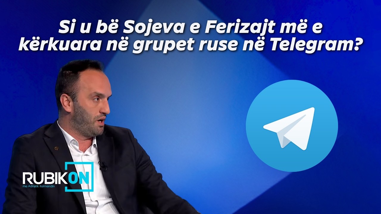 Si u bë Sojeva e Ferizajt më e kërkuara në grupet ruse në Telegram?-Flet Besnik Tahiri