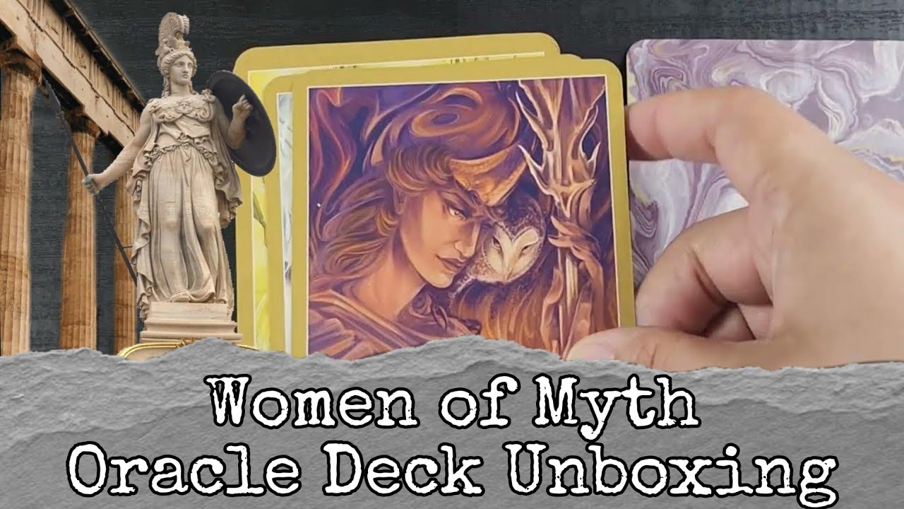 Women of Myth Oracle Deck - Unboxing and Review