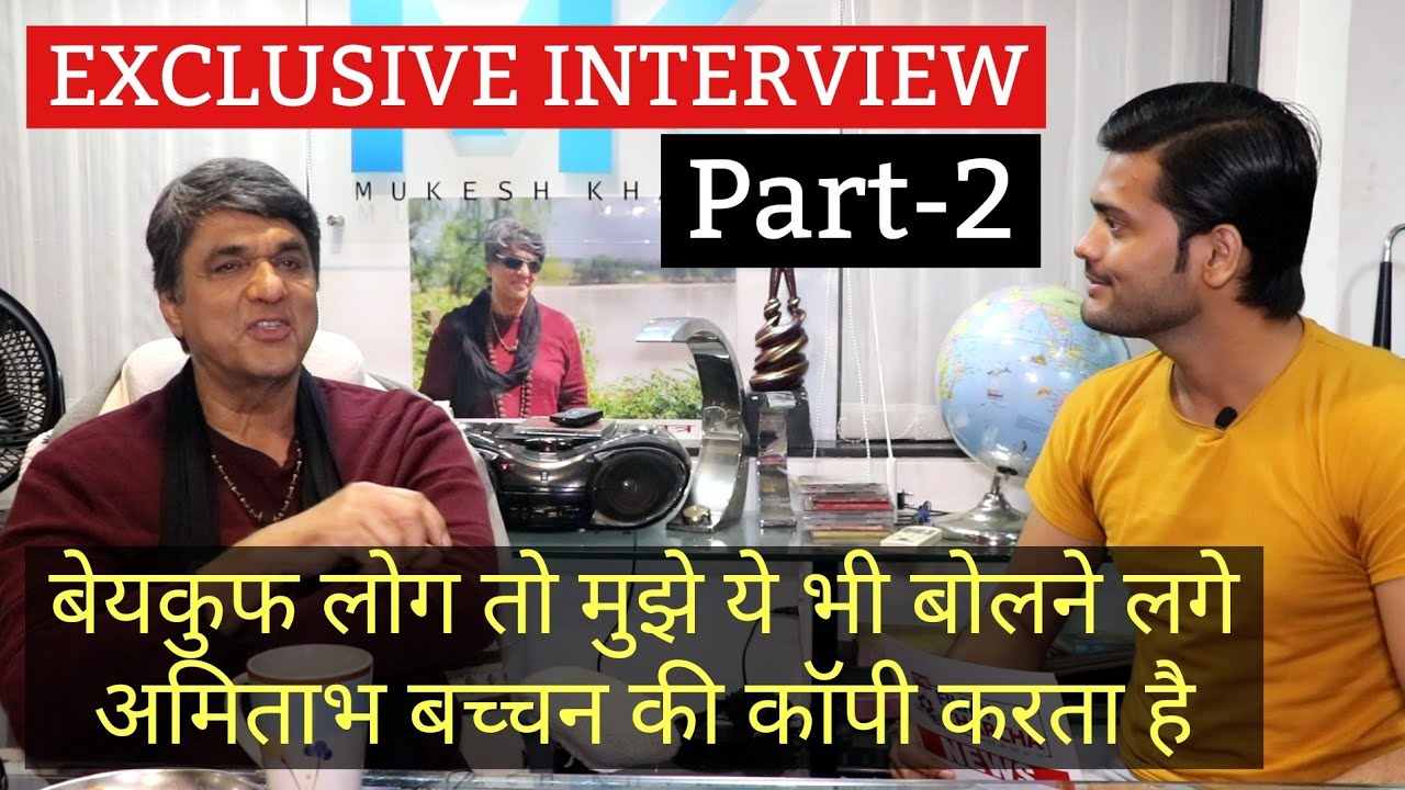 Mukesh Khanna One of the Best Interview Part-2 | Angry on Film/Serial Makers for Making Mahabharata