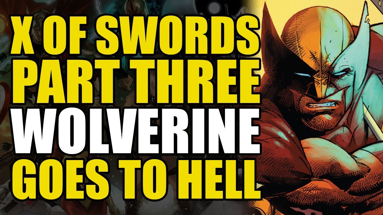Wolverine Goes To Hell: X Of Sword Part 3 | Comics Explained