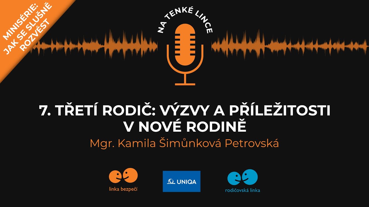 7. TŘETÍ RODIČ: výzvy a příležitosti v nové rodině