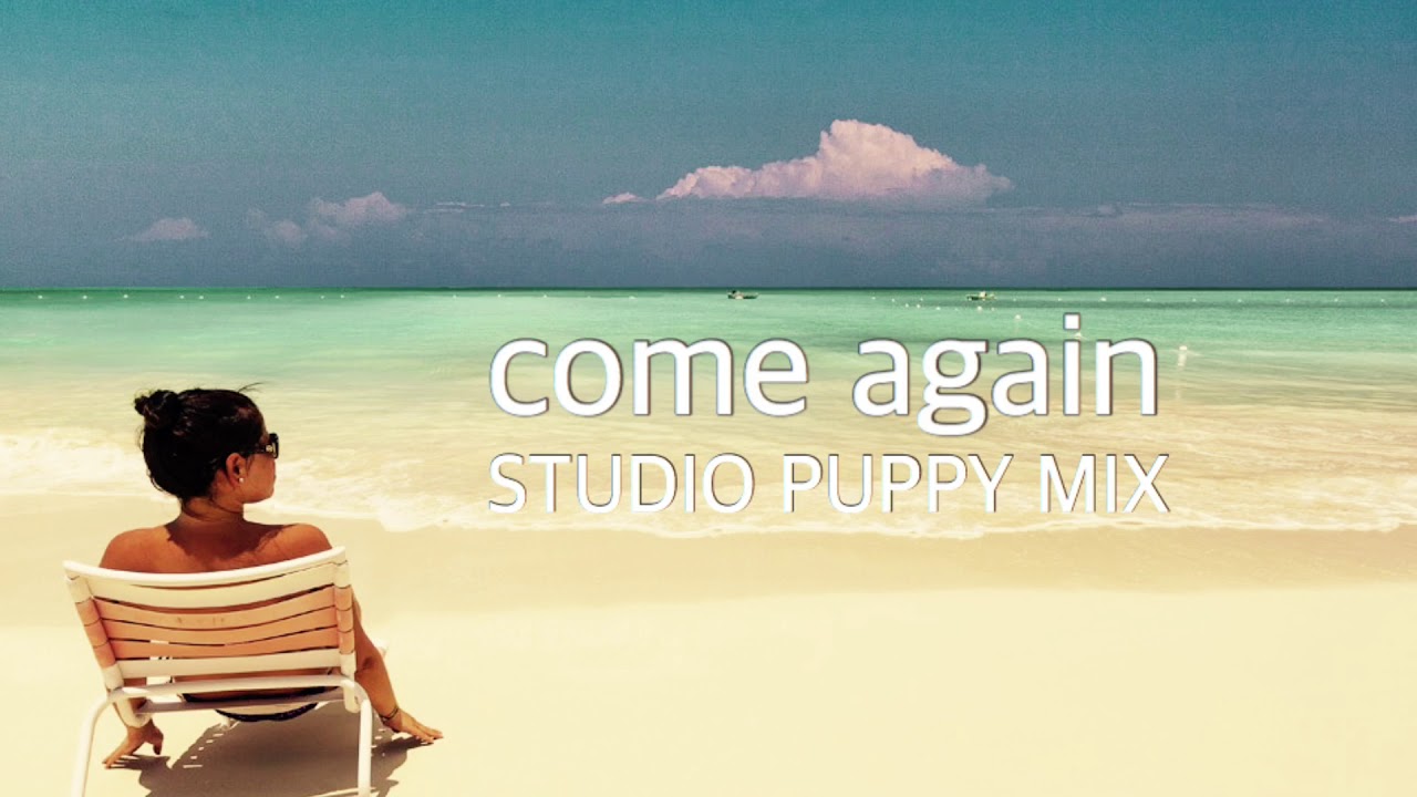 m-flo - come again(STUDIO PUPPY MIX)