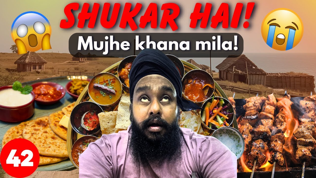 EPISODE :- 42 shukar Hai Mujhe khana 🥘 mila ! Bhi