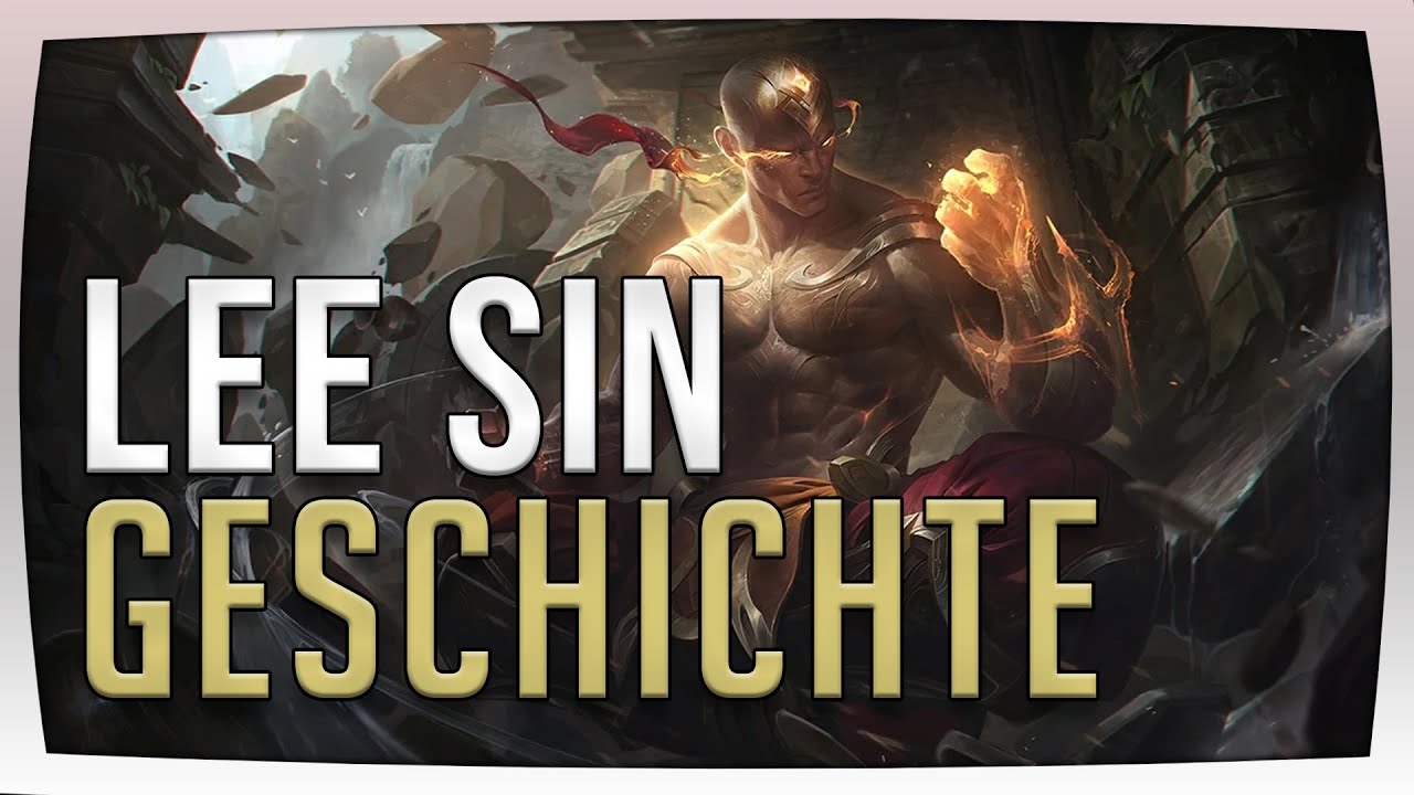 League of Legends Lore - Lee Sin | Hintergrundgeschichte