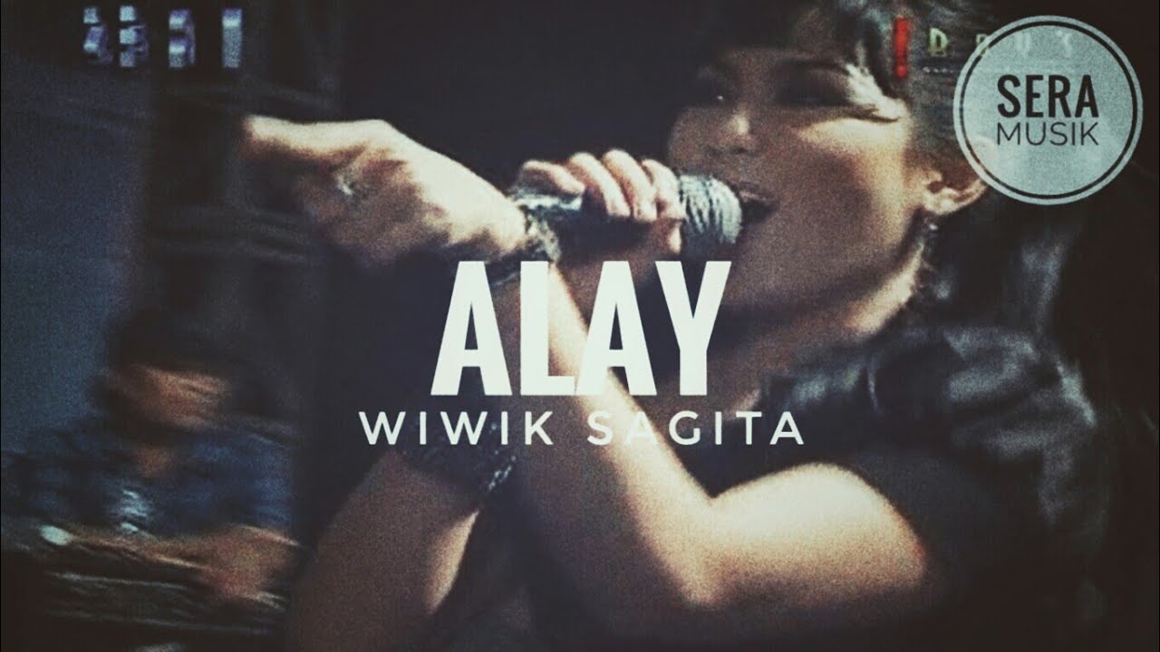 WIWIK SAGITA - ALAY | SERA