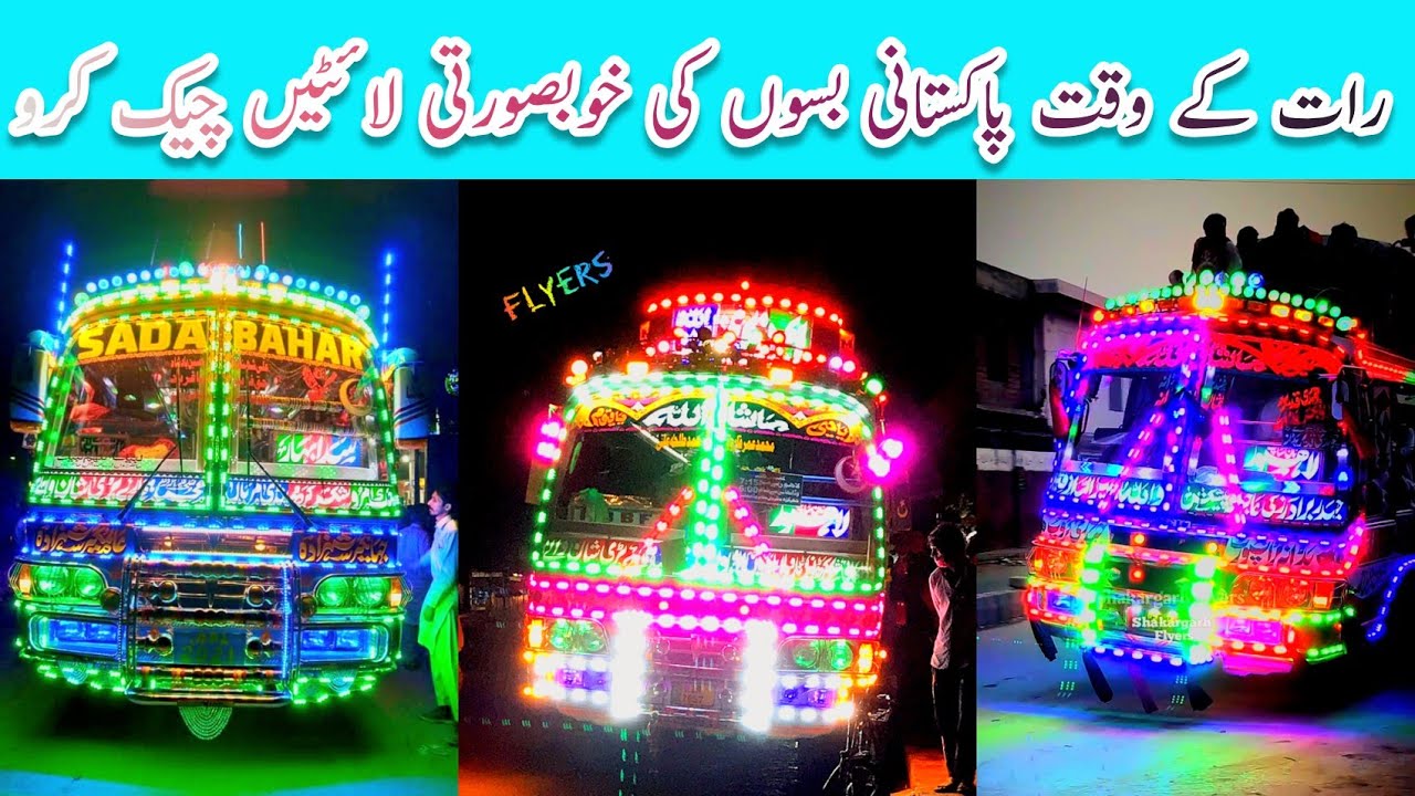 Night View of Pakistani Buses🚍!! Beautiful Lightning😍||PK Bus Tuber