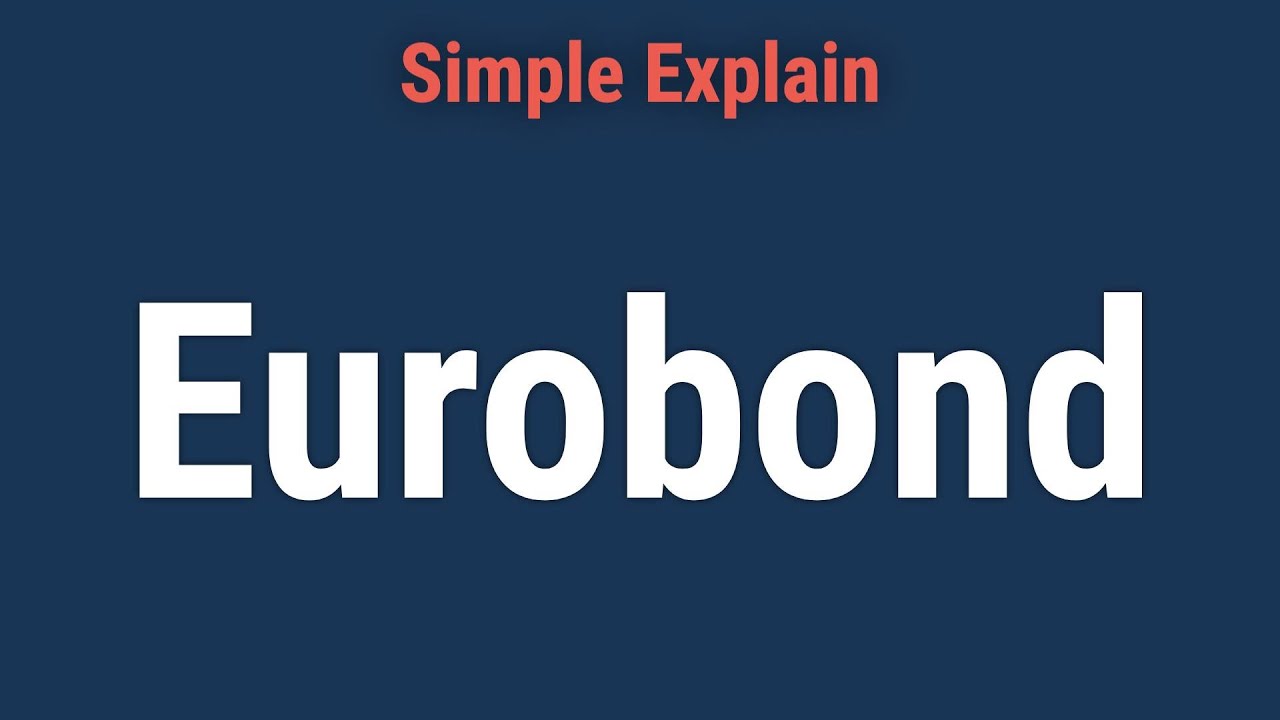 What Is a Eurobond?