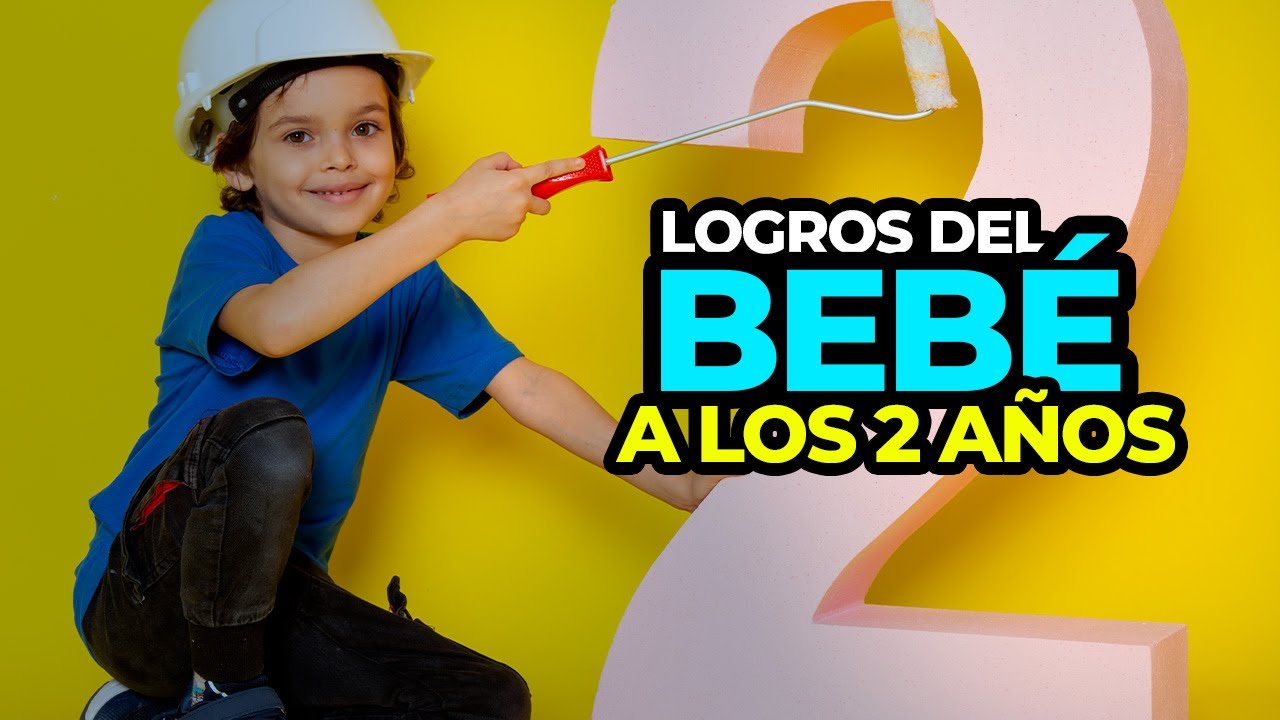 Bebé de 2 Años: ¿Cuáles son los Logros que Debe Tener? Guía Completa para Padres
