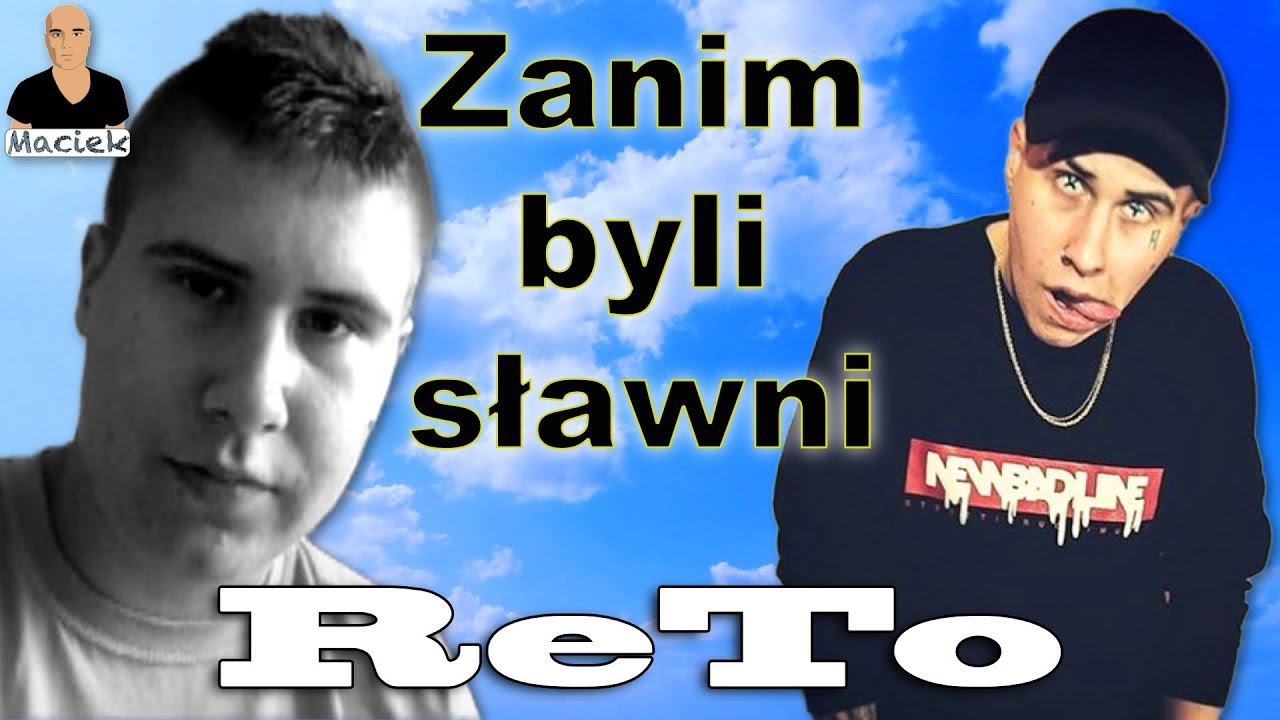 ReTo | Zanim byli sławni