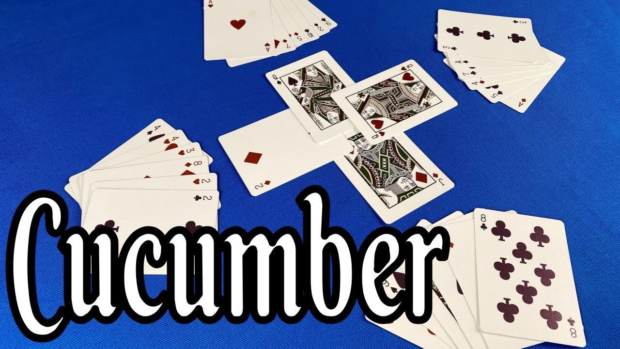 How to Play Cucumber: A last trick card game for 2-6 players