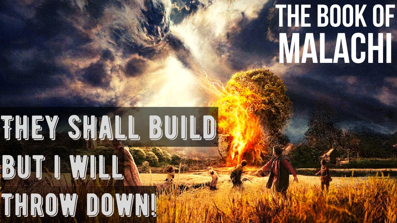 Malachi 1 | Part 1 | I hated Esau | His Heritage is a Waste for the Dragons of the Wilderness.