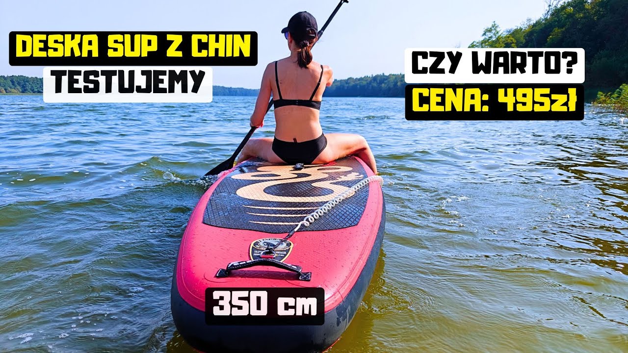 Czy Warto Kupić Deskę SUP z CHIN? TEST / RECENZJA (SUP FEATH-R-LITE, SUP FunWater)