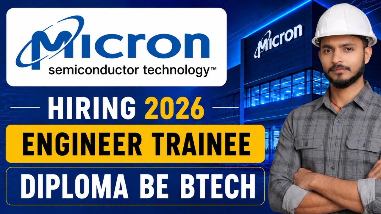Micron Semiconductor Recruitment 2026 | Diploma BE & B.Tech Jobs | Latest Job Vacancy 2026